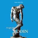 Auguste Rodin: The Birth of Modern Sculpture Audiobook