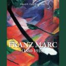 Franz Marc 1880-1916: The Visionary of the Blue Rider Audiobook