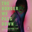 The Hunger We Pass Down Audiobook