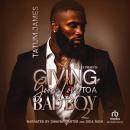 Giving Good Love to a Bad Boy 2 Audiobook