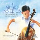 The Music Inside Us: Yo-Yo Ma & His Gifts to the World Audiobook