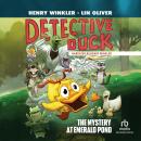 Detective Duck: The Mystery at Emerald Pond Audiobook