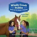 Windy Creek Stables: Natalie and the Summer of Surprises Audiobook