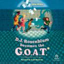 D.J. Rosenblum Becomes the G.O.A.T. Audiobook
