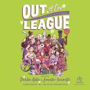 Out of Our League: 16 Stories of Girls in Sports Audiobook