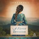A Fierce Devotion Audiobook