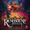 Return of the Runebound Professor 7: A Progression Fantasy Epic Audiobook