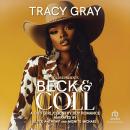 Beck & Coll: A City Girl/Country Boy Romance Audiobook