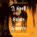 A Spell for Saints and Sinners Audiobook