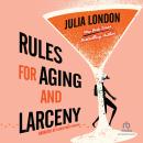 Rules for Aging and Larceny Audiobook