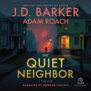 The Quiet Neighbor: A Thriller Audiobook