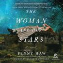 The Woman and Her Stars: A Novel Audiobook