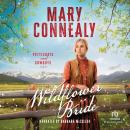 Wildflower Bride: Montana Marriages Audiobook