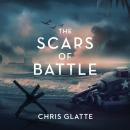 The Scars of Battle Audiobook