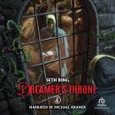 Dreamer's Throne 4: A Fantasy LitRPG Adventure Audiobook