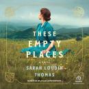 These Empty Places Audiobook