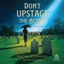 Don't Upstage the Body Audiobook