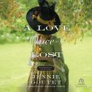 A Love Once Lost: A Clean/No-Spice Georgian-Era European Grand Tour Historical Family Saga with Second Chance Romance Audiobook