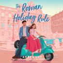 The Roman Holiday Rule Audiobook