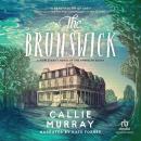 The Brunswick: A World War II Novel of the American South Audiobook