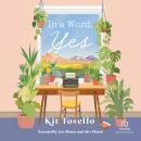 In a Word, Yes: A Contemporary Christian Romance in a Small Town with a Single Mom and Mother-Daughter Relationship Audiobook