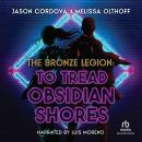 To Tread Obsidian Shores Audiobook