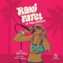 Rani Patel in Full Effect Audiobook