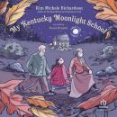My Kentucky Moonlight School Audiobook