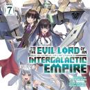 I'm the Evil Lord of an Intergalactic Empire! (Light Novel) Vol. 7 Audiobook