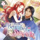 Betrothed to My Sister's Ex (Light Novel) Vol. 1 Audiobook