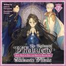 The Condemned Villainess Goes Back in Time and Aims to Become the Ultimate Villain (Light Novel) Vol. 7 Audiobook