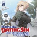 Trapped in a Dating Sim: The World of Otome Games is Tough for Mobs (Light Novel) Vol. 10 Audiobook