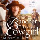 The Rancher Takes a Cowgirl Audiobook