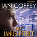 [German] - Der Janus-Effekt: Tödliche Infektion. Falsche Gefangene. Ein Wettlauf gegen den Zerfall. Audiobook
