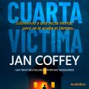[Spanish] - Cuarta Víctima: Huir no fue suficiente Audiobook