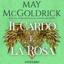 [Italian] - Il cardo e la rosa Audiobook