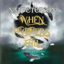 When Feathers Fall: The Raven Heir and the Shadow Trials Audiobook
