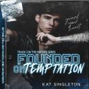 Founded on Temptation Audiobook