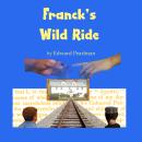 Franck's Wild Ride Audiobook