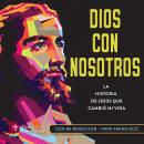 [Spanish] - Dios con nosotros Audiobook