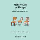 Mallory Goes to Therapy: Chasing a Cure in His Own Way Audiobook