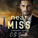 Near Miss: Steamy military romantic suspense Audiobook