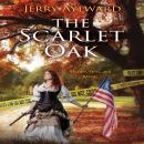 The Scarlet Oak: Murder, Spies, and Spirits Audiobook