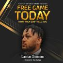 Free Game Today: What They Don't Tell You Audiobook