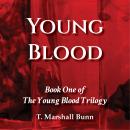 Young Blood: Book One of the Young Blood Trilogy Audiobook