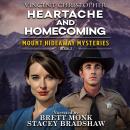 Heartache and Homecoming: Mount Hideaway Mysteries Christian Thriller Book 3 Audiobook