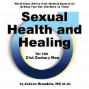 Sexual Health and Healing for the 21st Century Man