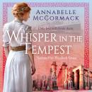 Whisper in the Tempest: A Novel of the Great War Audiobook