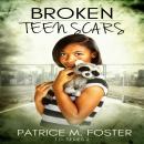 Broken Teen Scars ( Book 2) (T.D.) Audiobook