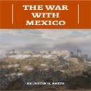 The War With Mexico Audiobook